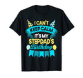 Birthday Step Dad Gift Its My Stepdads T-Shirt - Unique Graphic Men Women - T-Shirt, Sweatshirt, Hoodie