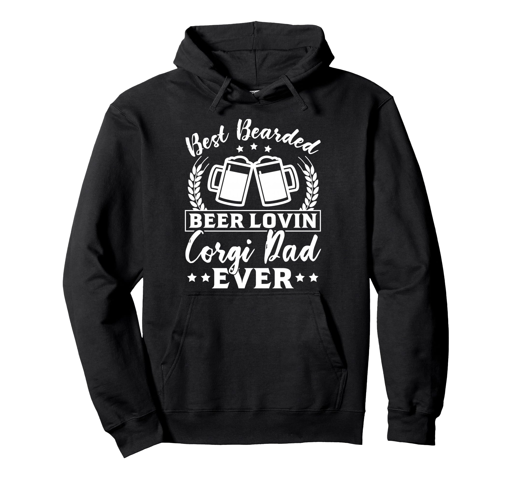 Best Bearded Beer Lovin Corgi Dog Dad Ever Hoodie - Unique Graphic Unisex - T-Shirt, Sweatshirt, Hoodie