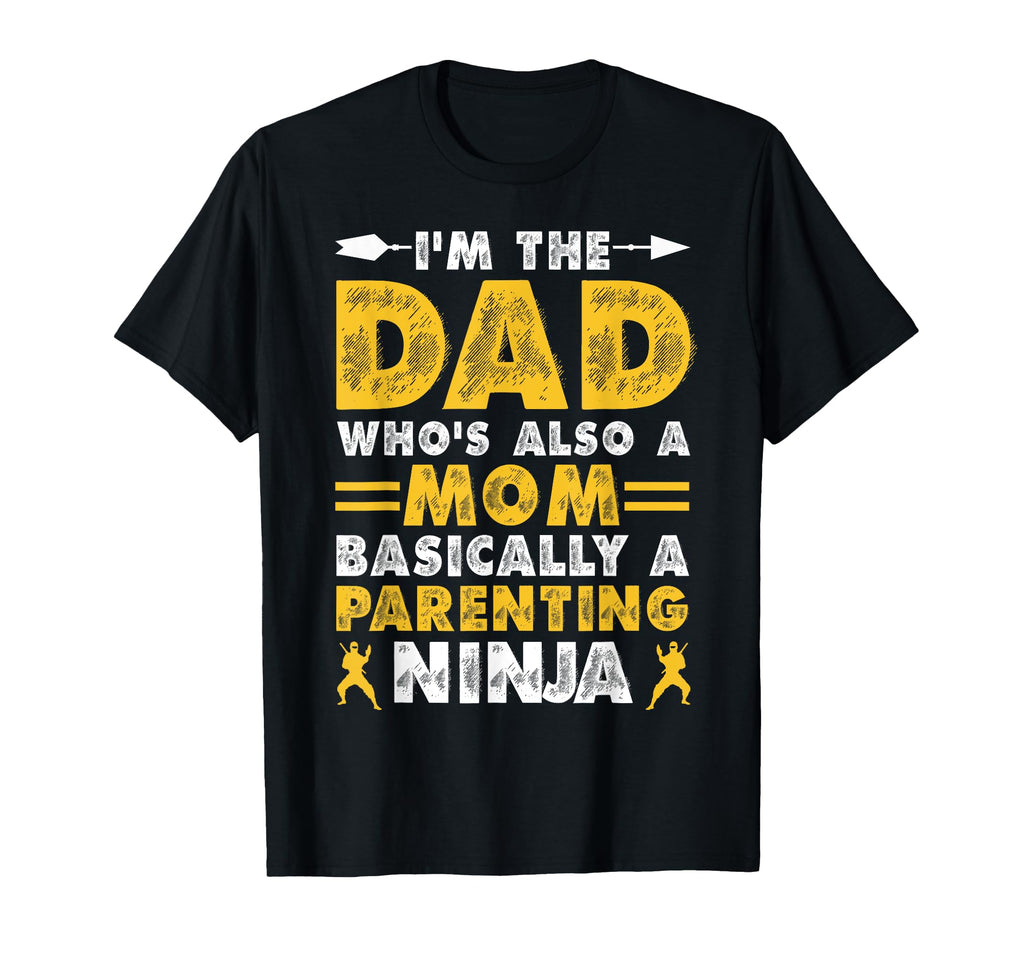Funny Single Dad Fathers Day T-Shirt - Novelty Apparel Unisex - T-Shirt, Sweatshirt, Hoodie