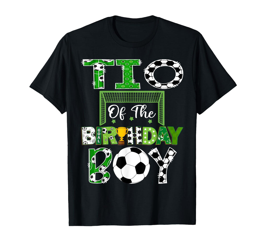 Tio Birthday Soccer Lover Game Day T-Shirt - Minimalist Print Unisex - T-Shirt, Sweatshirt, Hoodie