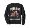 Father Rider Biker Dad Fathers Sweatshirt - Casual Everyday Wear Unisex - T-Shirt, Sweatshirt, Hoodie