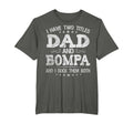I Have Two Titles Dad And Bompa T-Shirt - Aesthetic Graphic for Adults - T-Shirt, Sweatshirt, Hoodie