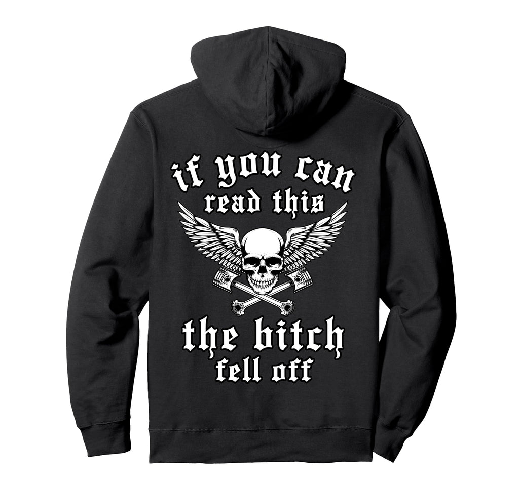 If You Can Read This Bitch Fell Off Hoodie - Aesthetic Graphic Men Women - T-Shirt, Sweatshirt, Hoodie