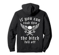 If You Can Read This Bitch Fell Off Hoodie - Aesthetic Graphic Men Women - T-Shirt, Sweatshirt, Hoodie
