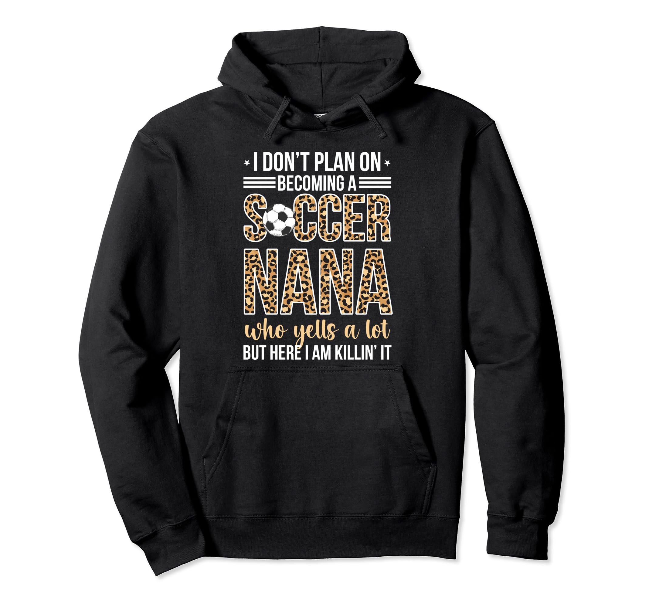 Becoming Soccer Nana Soccer Player Hoodie - Casual Everyday Wear Unisex - T-Shirt, Sweatshirt, Hoodie