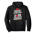 Proud Step Dad 2025 Kindergarten Hoodie - Unique Graphic Men Women - T-Shirt, Sweatshirt, Hoodie