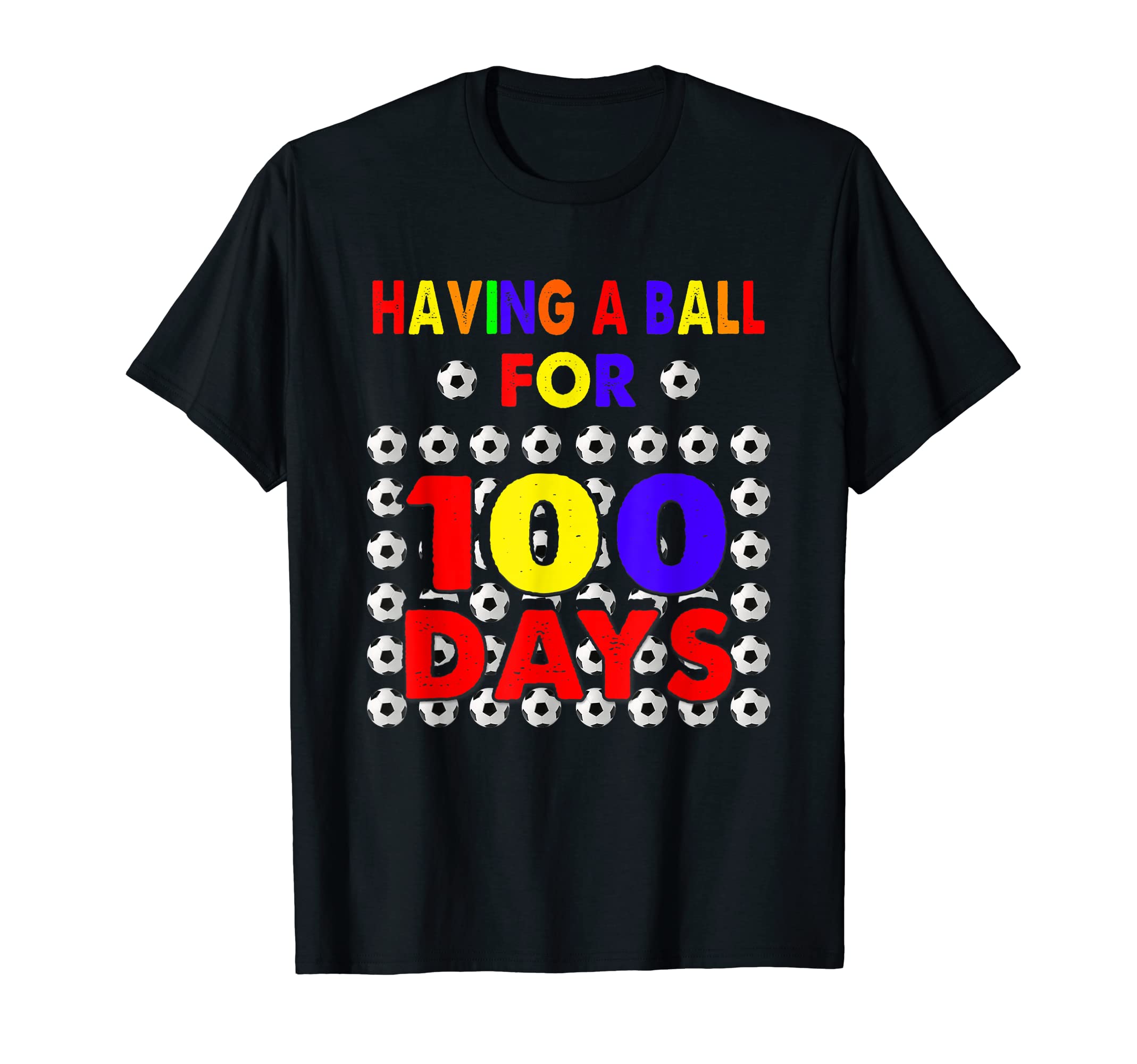 Soccer 100Th Day School Having Ball 100 T-Shirt - Aesthetic Graphic Unisex - T-Shirt, Sweatshirt, Hoodie