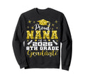 Proud Nana 8Th Grade Graduate Sweatshirt - Casual Everyday Wear for Adults - T-Shirt, Sweatshirt, Hoodie