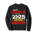 Senior Uncle 2025 Proud Uncle 2025 Sweatshirt - Streetwear Style Unisex - T-Shirt, Sweatshirt, Hoodie