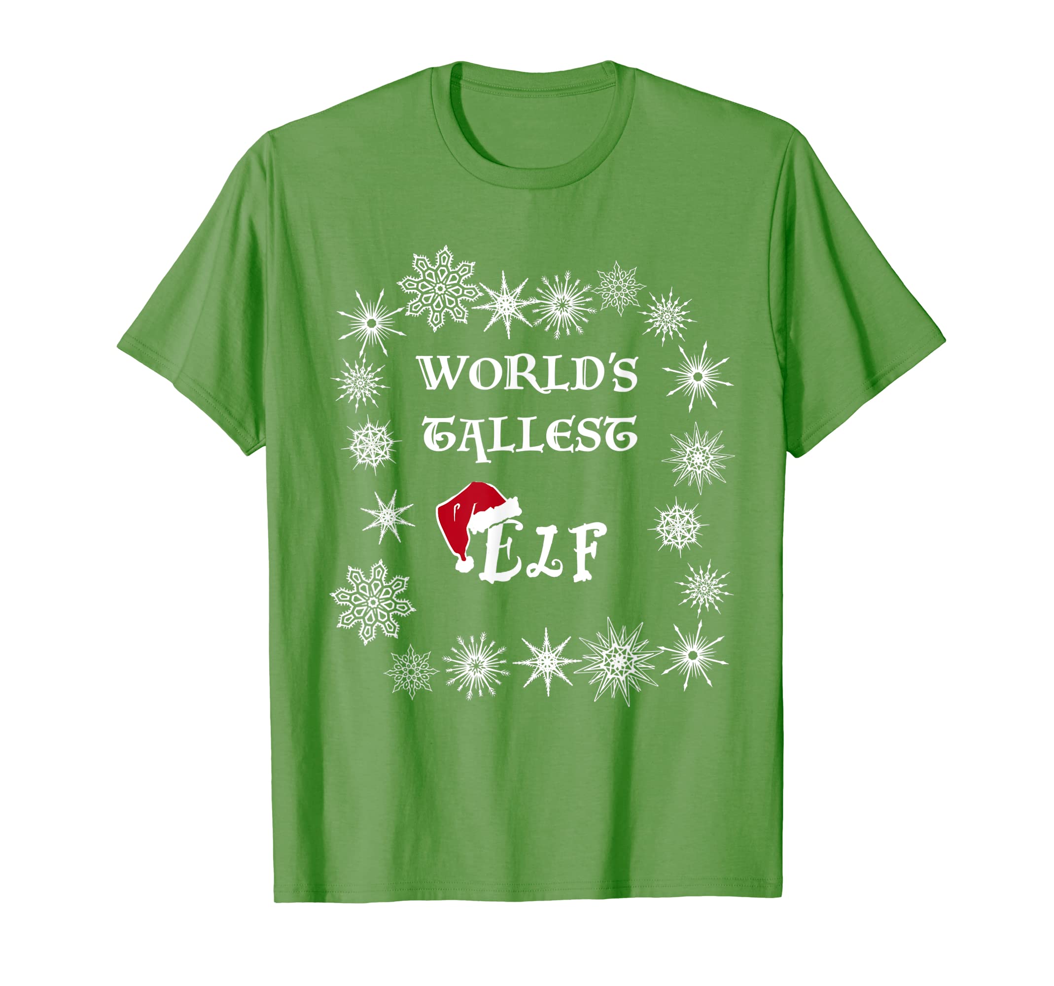 Funny Dad Joke Worlds Tallest Elf T-Shirt - Streetwear Style Unisex - T-Shirt, Sweatshirt, Hoodie