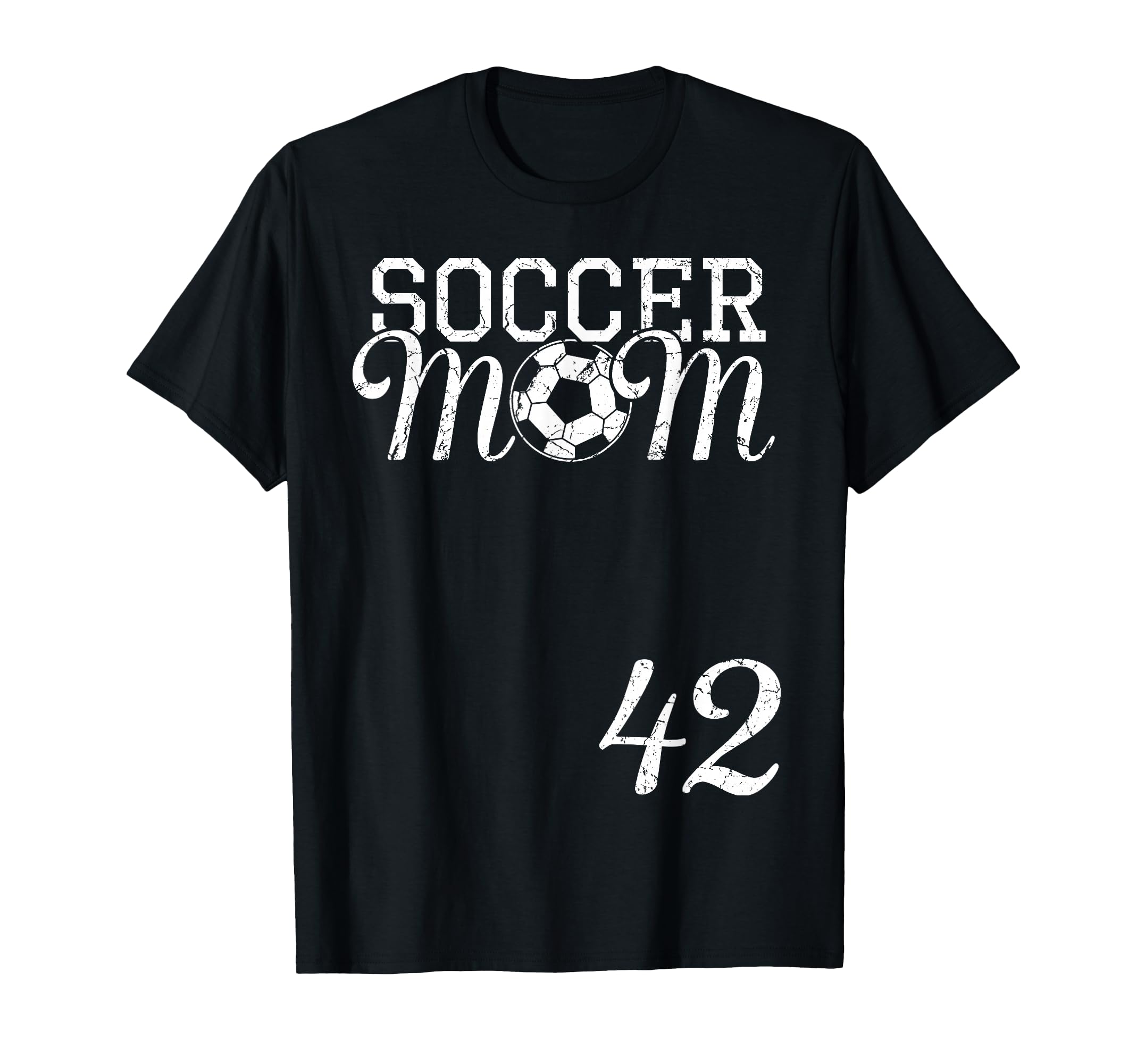 Soccer Mom Jersey Number 42 T-Shirt - Fun Novelty Design Men Women - T-Shirt, Sweatshirt, Hoodie
