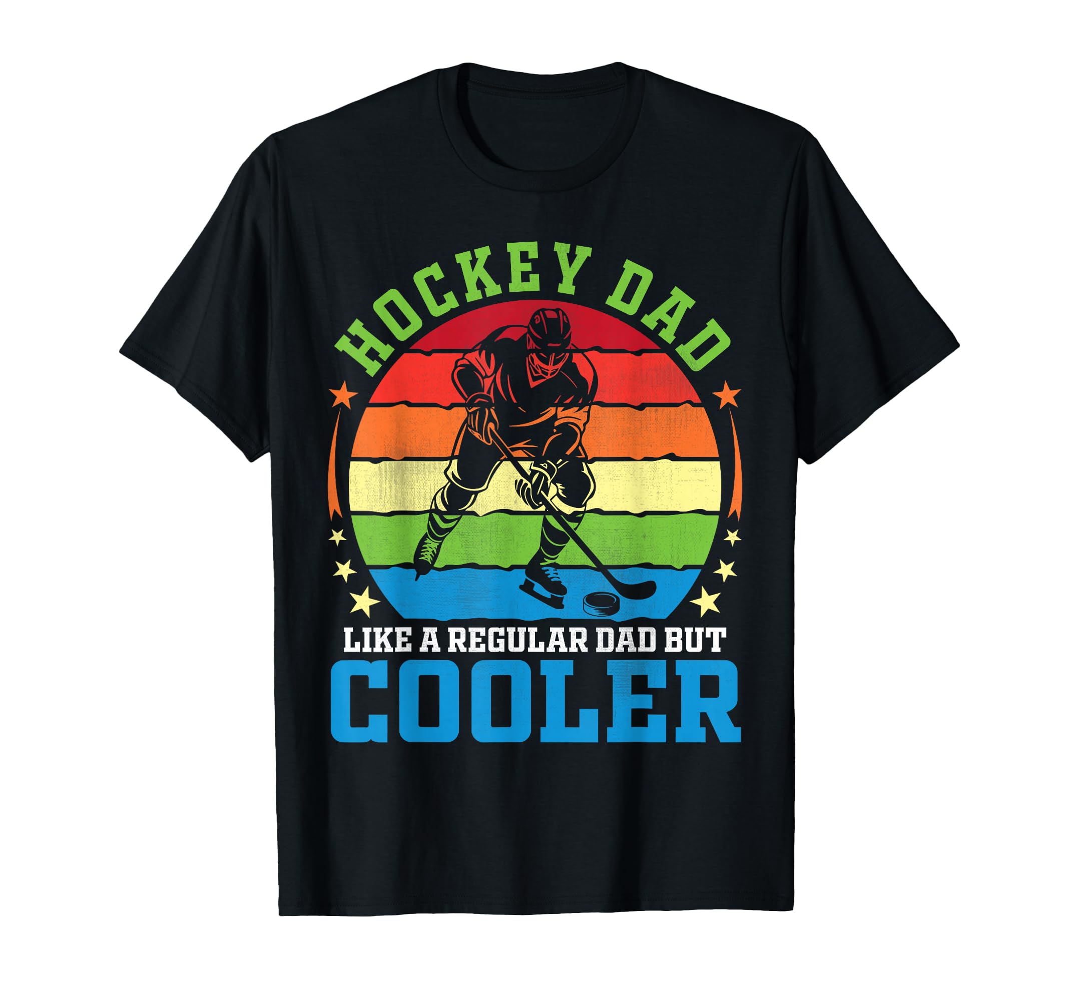 Hockey Dad Like Regular Dad But T-Shirt - Fun Novelty Design Men Women - T-Shirt, Sweatshirt, Hoodie