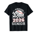 Proud Dad Baseball Senior 2026 T-Shirt - Unique Graphic for Adults - T-Shirt, Sweatshirt, Hoodie