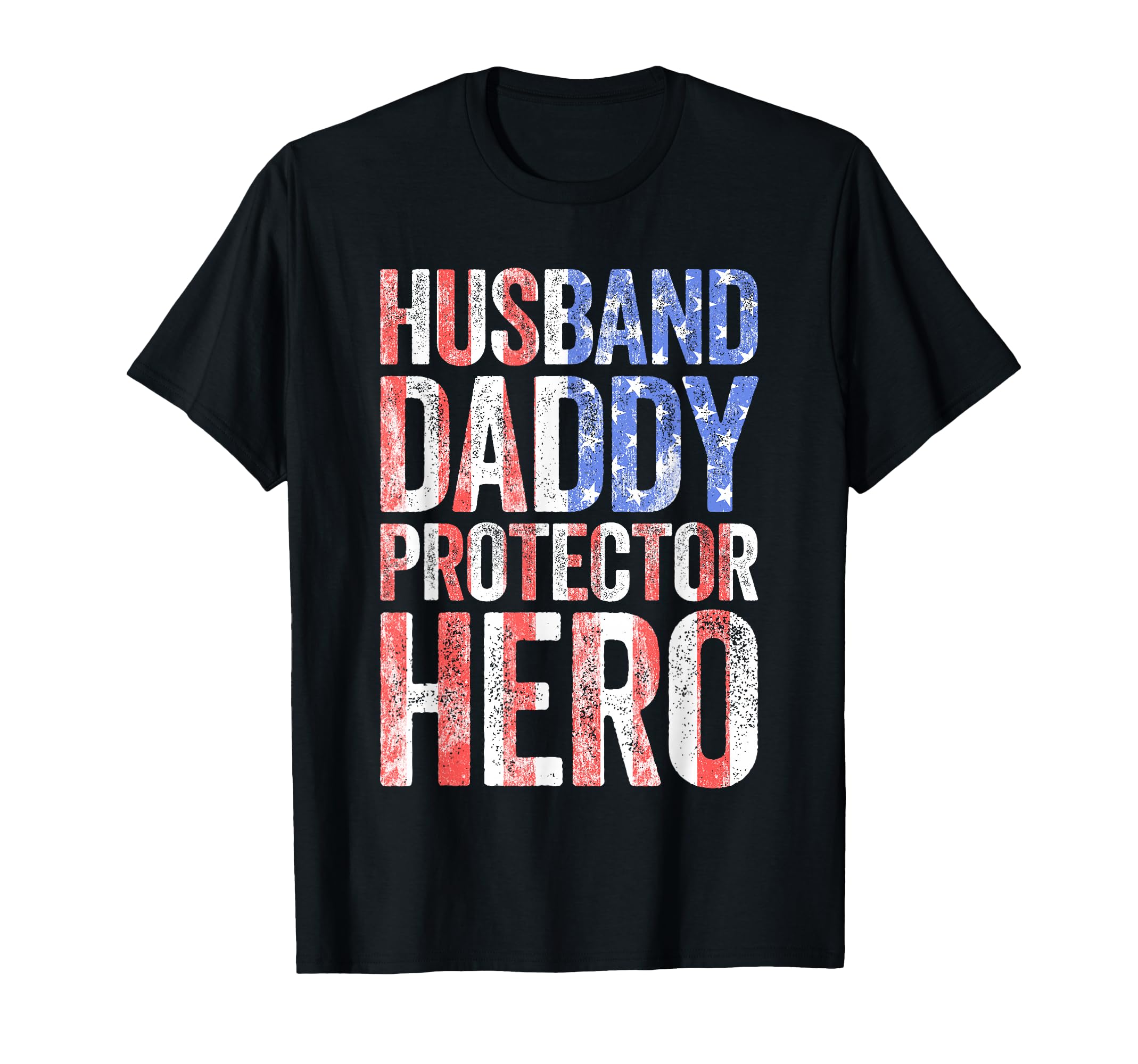 Husband Daddy Protector Hero Dad T-Shirt - Streetwear Style Men Women - T-Shirt, Sweatshirt, Hoodie