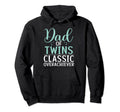 Dad Twins Overachiever Funny Twin Dad Hoodie - Fun Novelty Design Men Women - T-Shirt, Sweatshirt, Hoodie