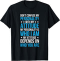 Don't Confuse My Personality With Attitude - Adult & Kids T-Shirts, Sweatshirts & Hoodies apparel design preview 1