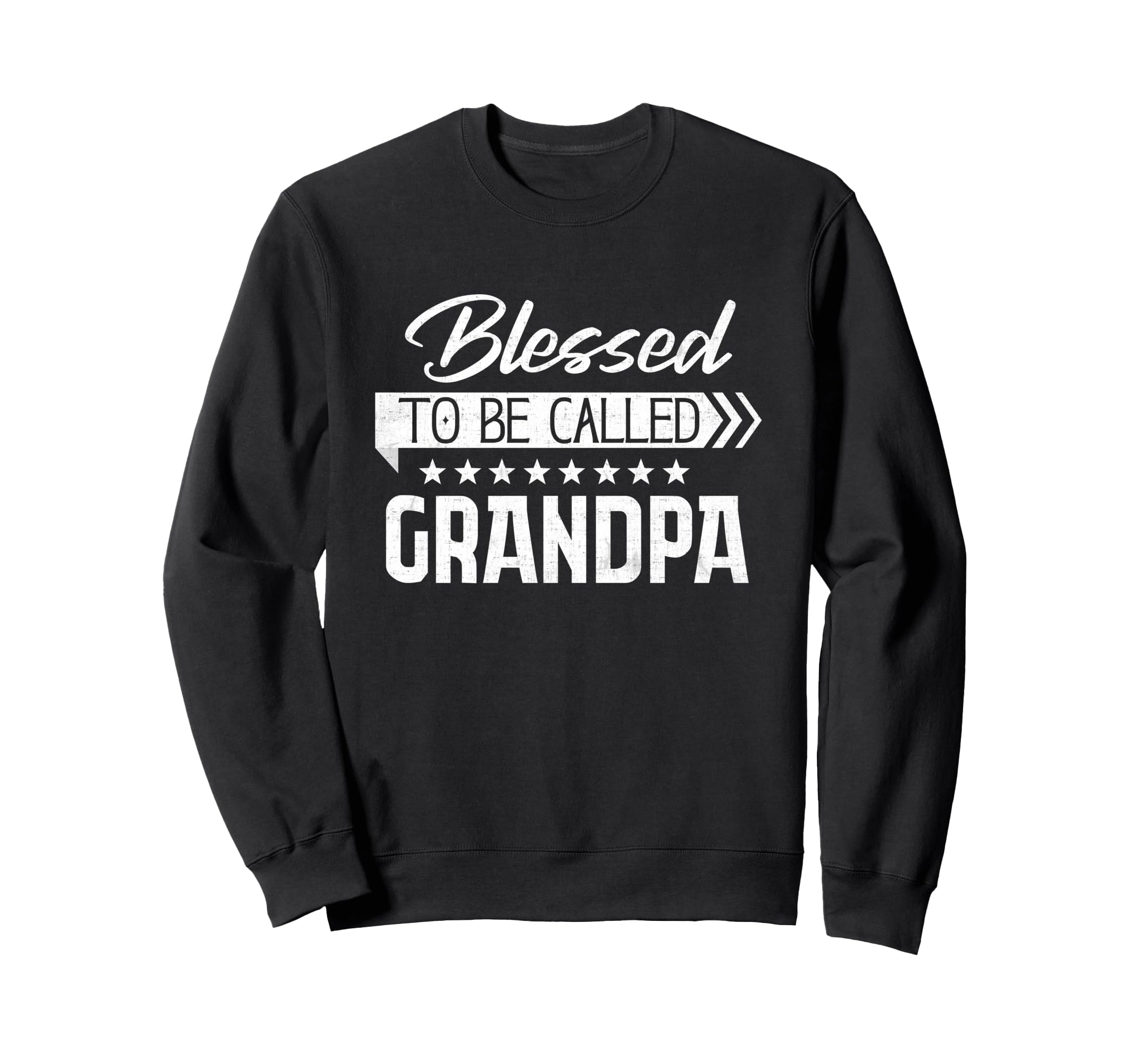 Blessed To Be Called Grandpa Happy Sweatshirt - Trendy Graphic Unisex - T-Shirt, Sweatshirt, Hoodie