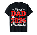 Proud Dad 2026 Graduate Senior Father T-Shirt - Graphic Print Unisex - T-Shirt, Sweatshirt, Hoodie