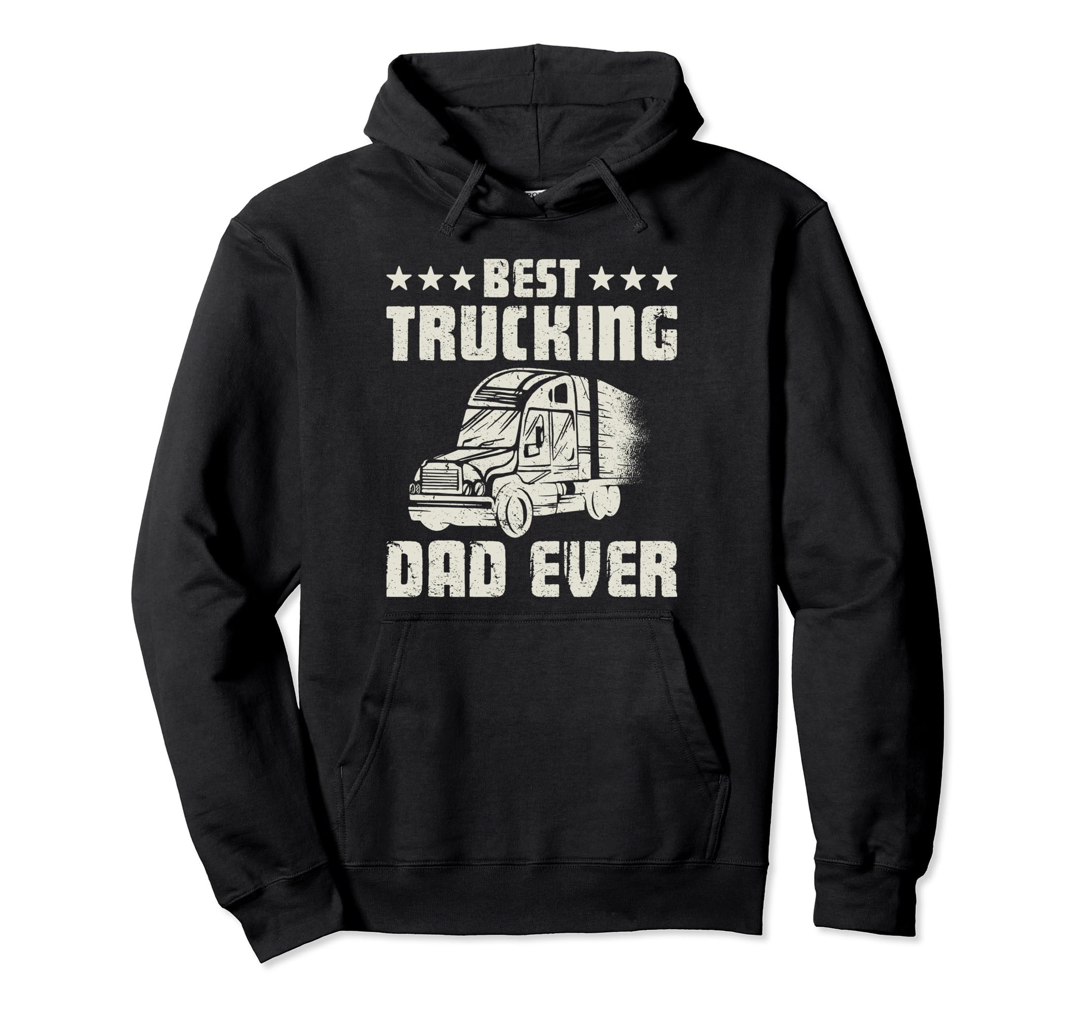 Truck Driver Best Trucking Dad Ever Hoodie - Unique Graphic for Adults - T-Shirt, Sweatshirt, Hoodie