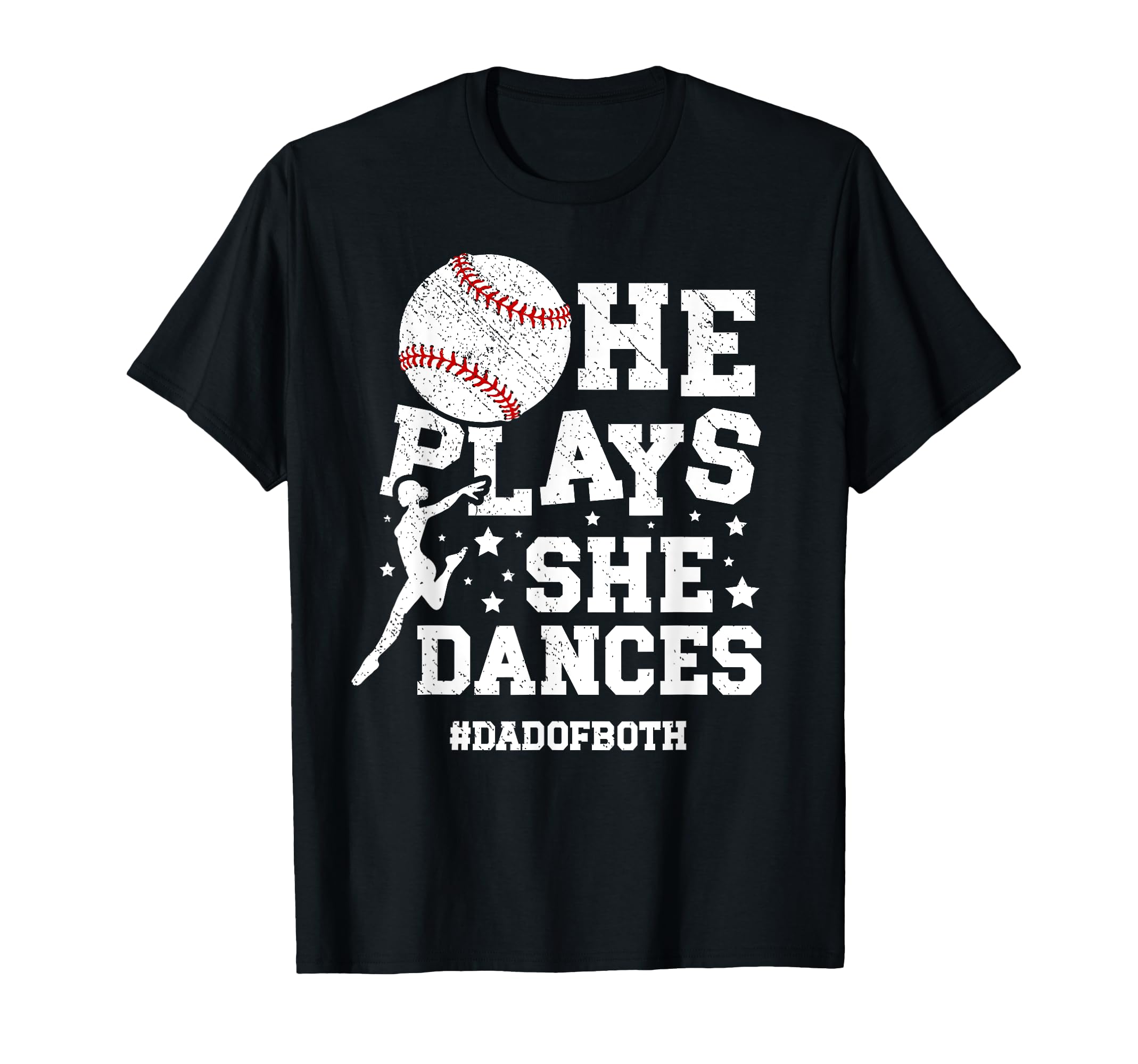 Dad Both Dance And Baseball Dad T-Shirt - Novelty Apparel for Adults - T-Shirt, Sweatshirt, Hoodie