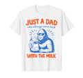 Just Dad Who Always Came Back Milk Bigfoot T-Shirt - Unique Graphic Unisex - T-Shirt, Sweatshirt, Hoodie