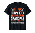 Funny Grandpa Guns Dont Kill T-Shirt - Fun Novelty Design for Adults - T-Shirt, Sweatshirt, Hoodie