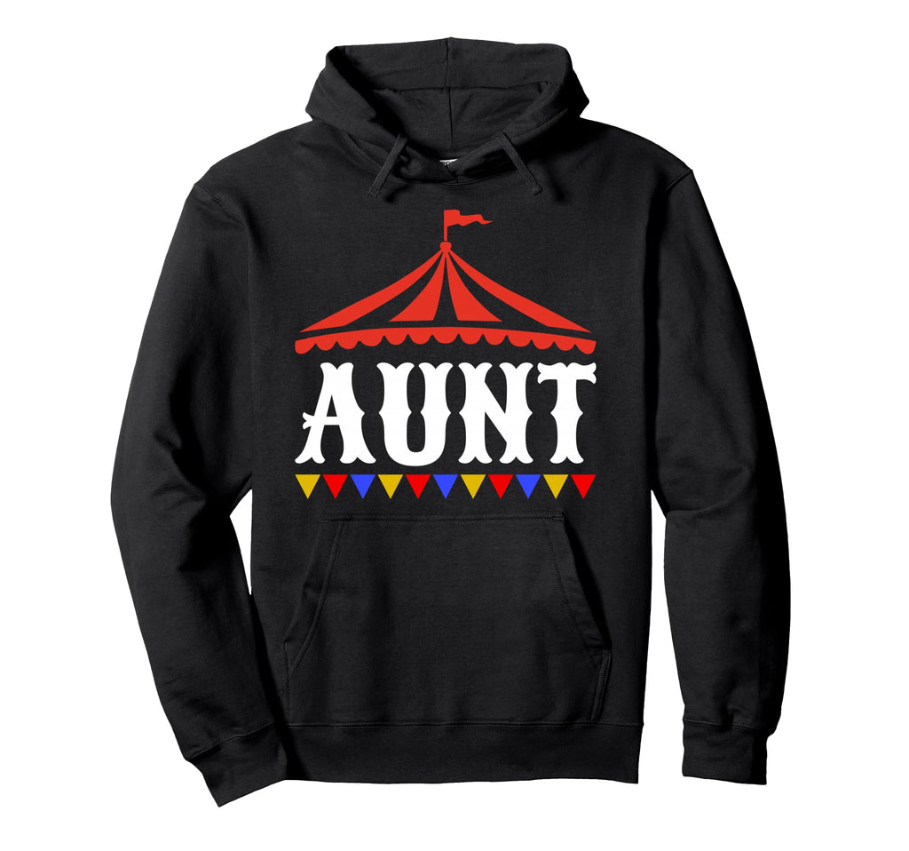 Circus Aunt Birthday Carnival Family Hoodie - Custom Art Print for Adults - T-Shirt, Sweatshirt, Hoodie
