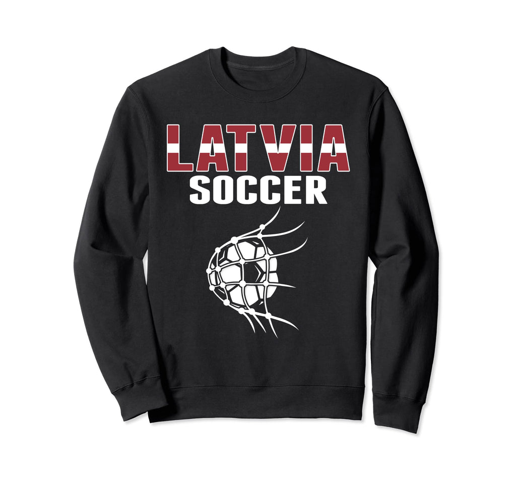 Latvia Soccer Ball Net Goal Latvian Sweatshirt - Trendy Graphic Unisex - T-Shirt, Sweatshirt, Hoodie