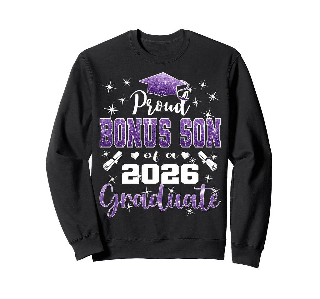 Super Proud Bonus Son 2026 Graduate Sweatshirt - Novelty Apparel Unisex - T-Shirt, Sweatshirt, Hoodie