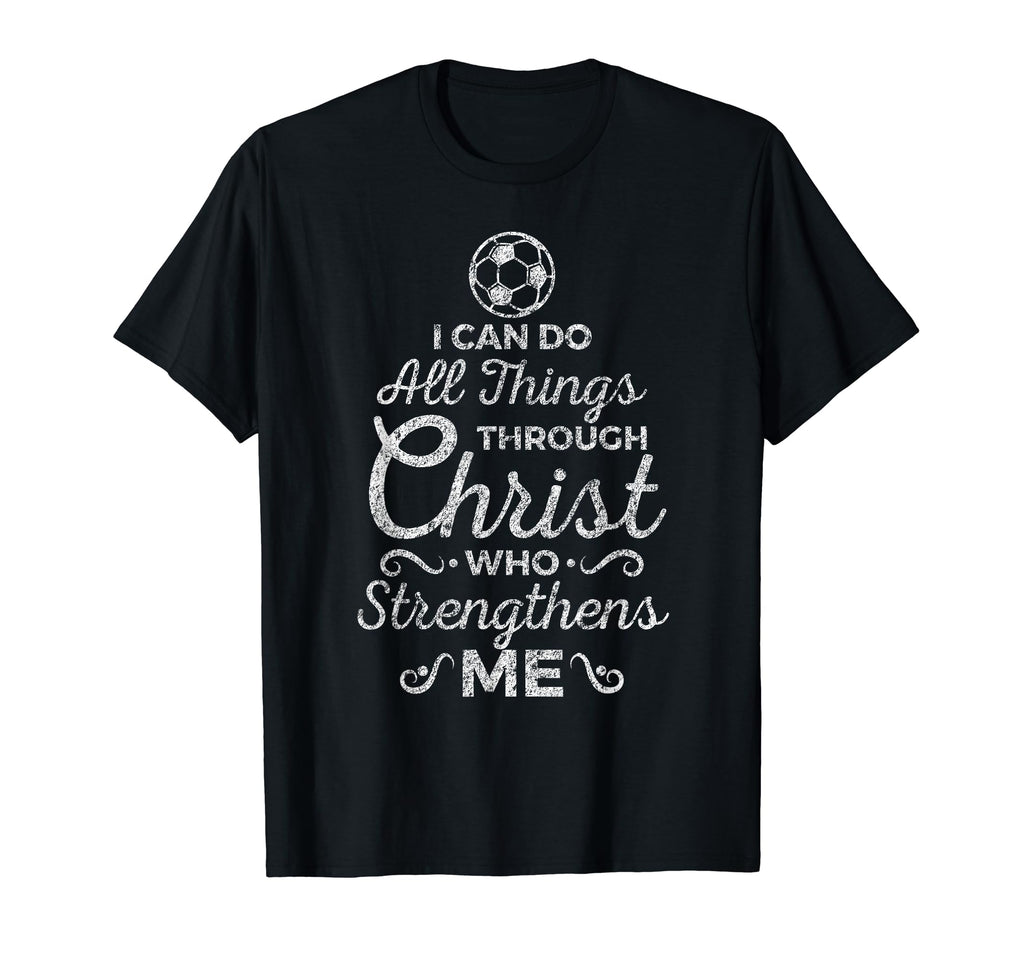 Distressed I Can Do All Things Through T-Shirt - Unique Graphic for Adults - T-Shirt, Sweatshirt, Hoodie