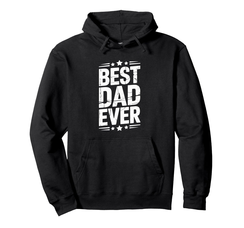 Best Dad Funny Fathers Day Proud Hoodie - Custom Art Print Men Women - T-Shirt, Sweatshirt, Hoodie