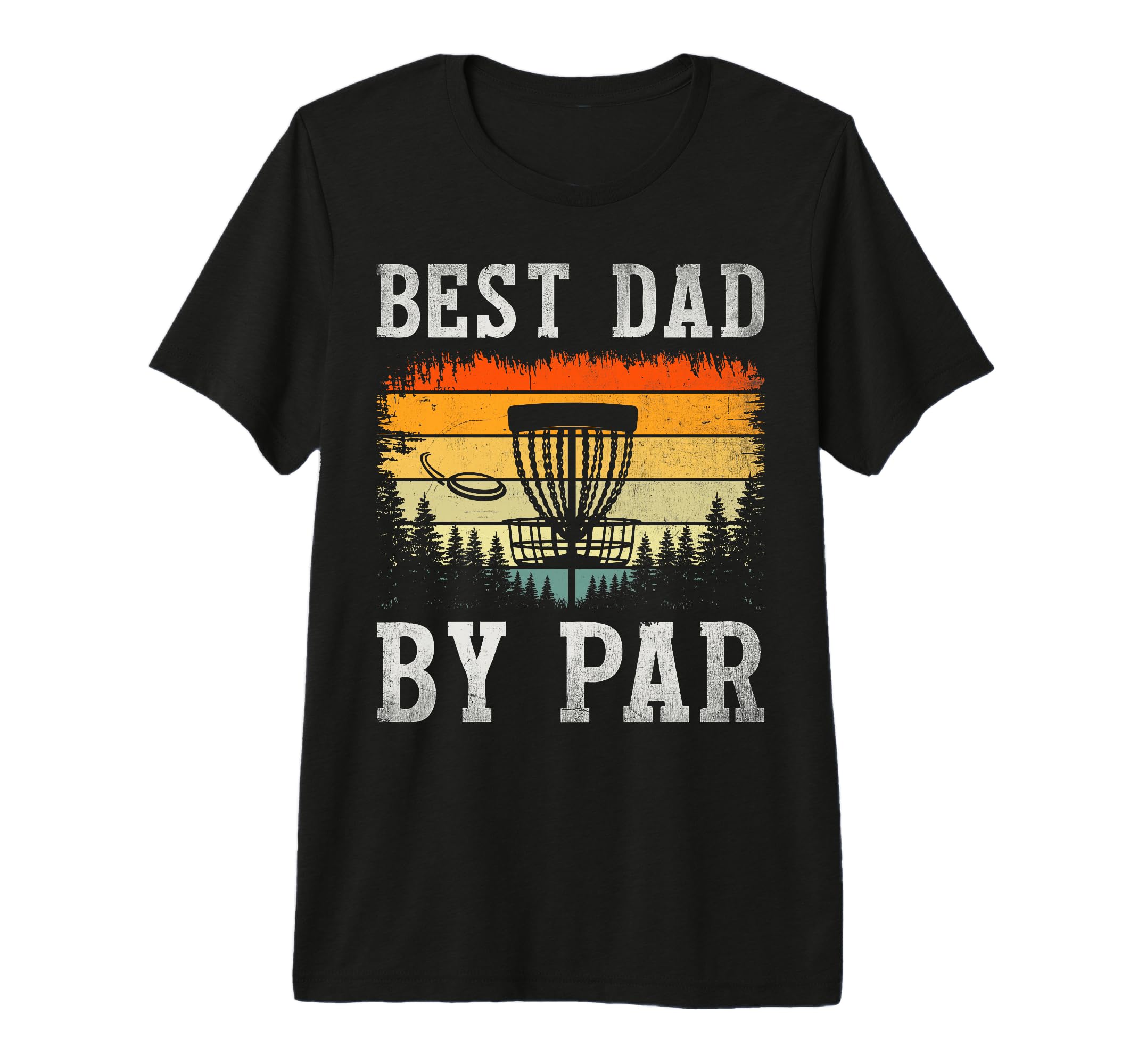 Best Dad Par Disc Golf Player Dad T-Shirt - Graphic Print for Adults - T-Shirt, Sweatshirt, Hoodie