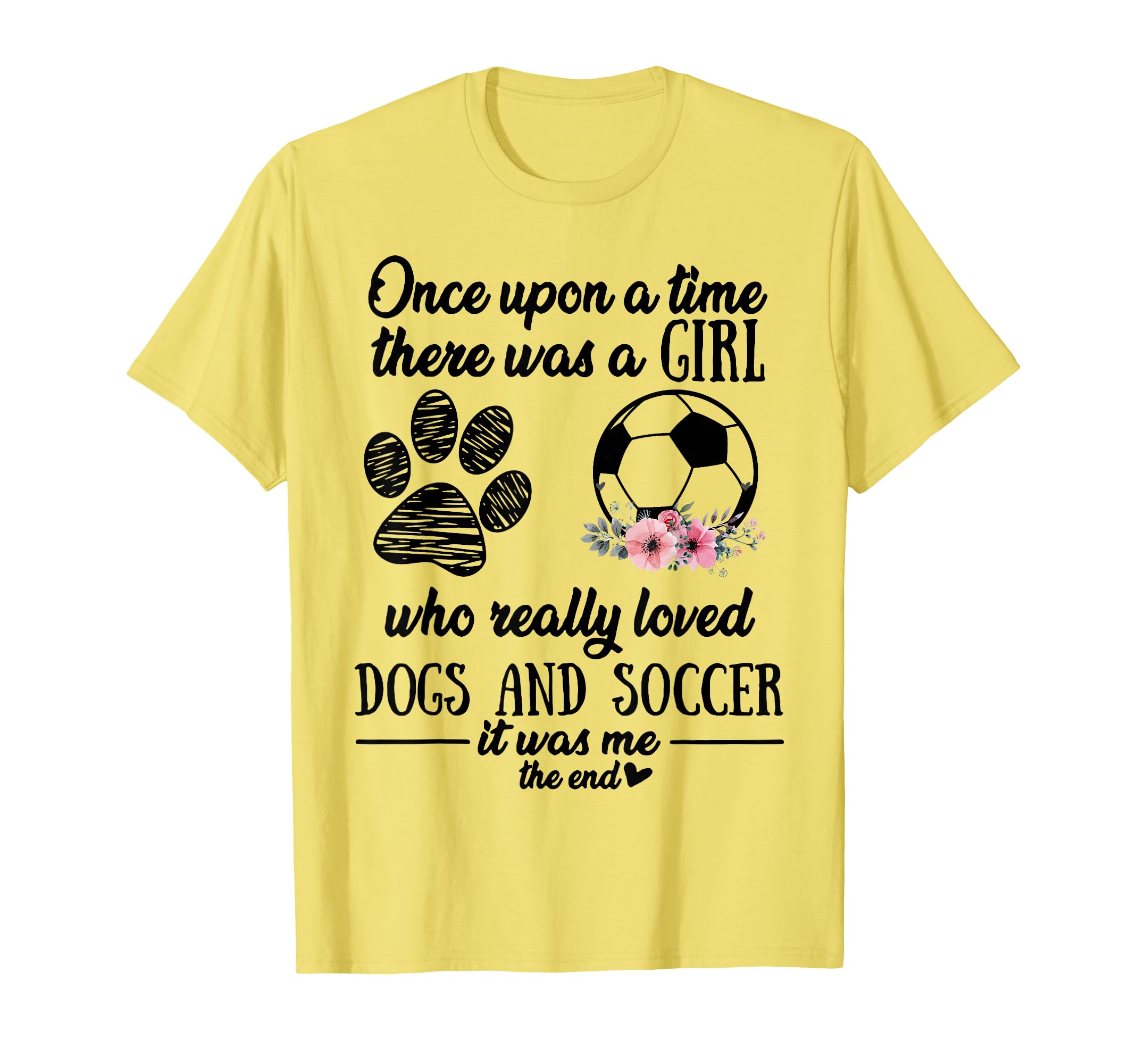 Once Upon Time There Was Love Dogs T-Shirt - Fun Novelty Design for Adults - T-Shirt, Sweatshirt, Hoodie
