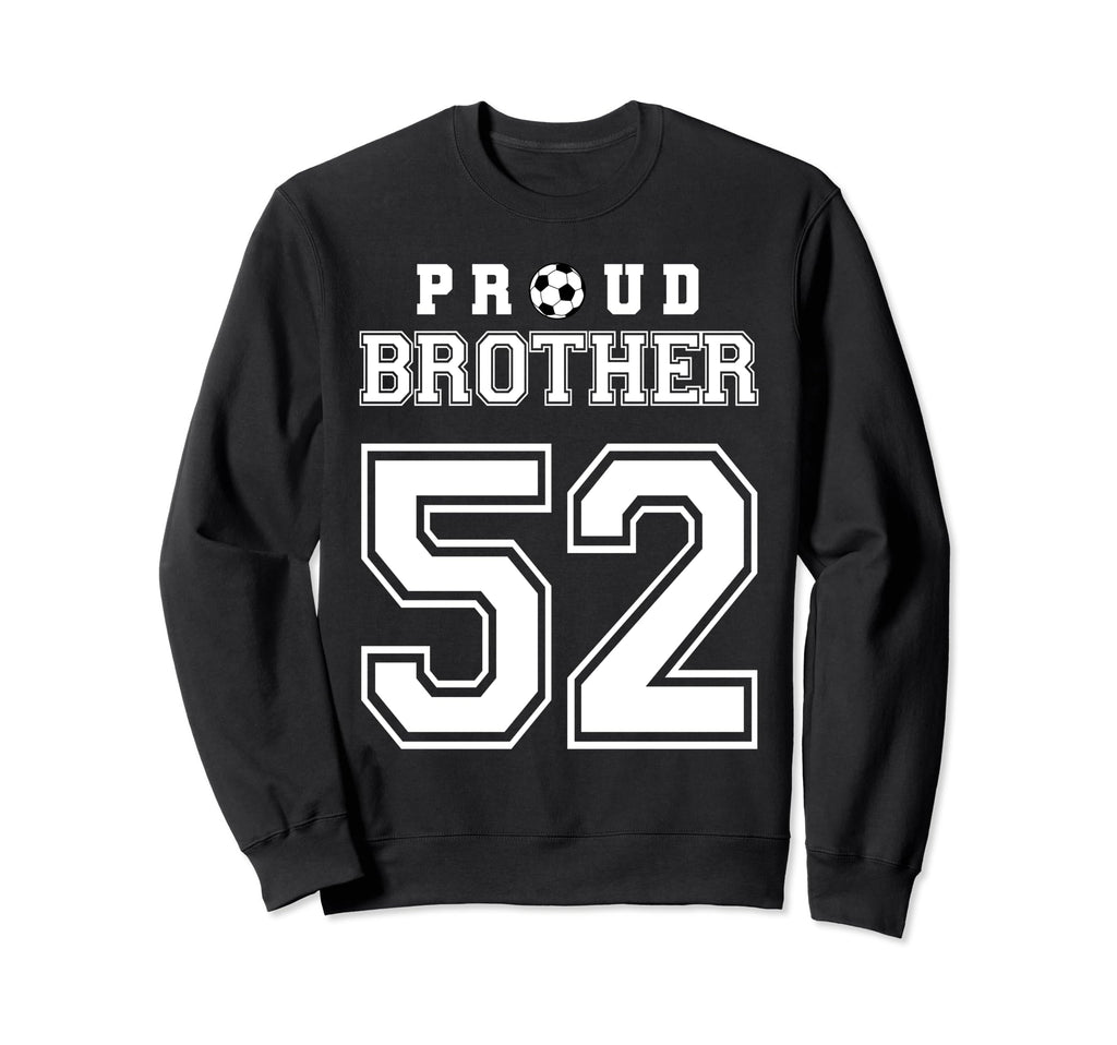 Number 52 Custom Proud Soccer Futbol Sweatshirt - Unique Graphic Men Women - T-Shirt, Sweatshirt, Hoodie