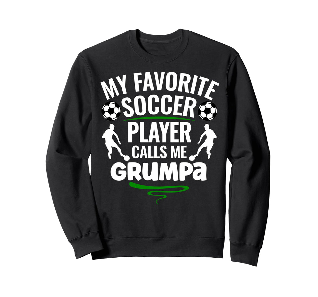 My Favorite Soccer Player Calls Me Sweatshirt - Trendy Graphic for Adults - T-Shirt, Sweatshirt, Hoodie