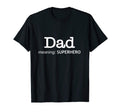 Mens Dad Meaning Superhero Fun T-Shirt - Fun Novelty Design for Adults - T-Shirt, Sweatshirt, Hoodie