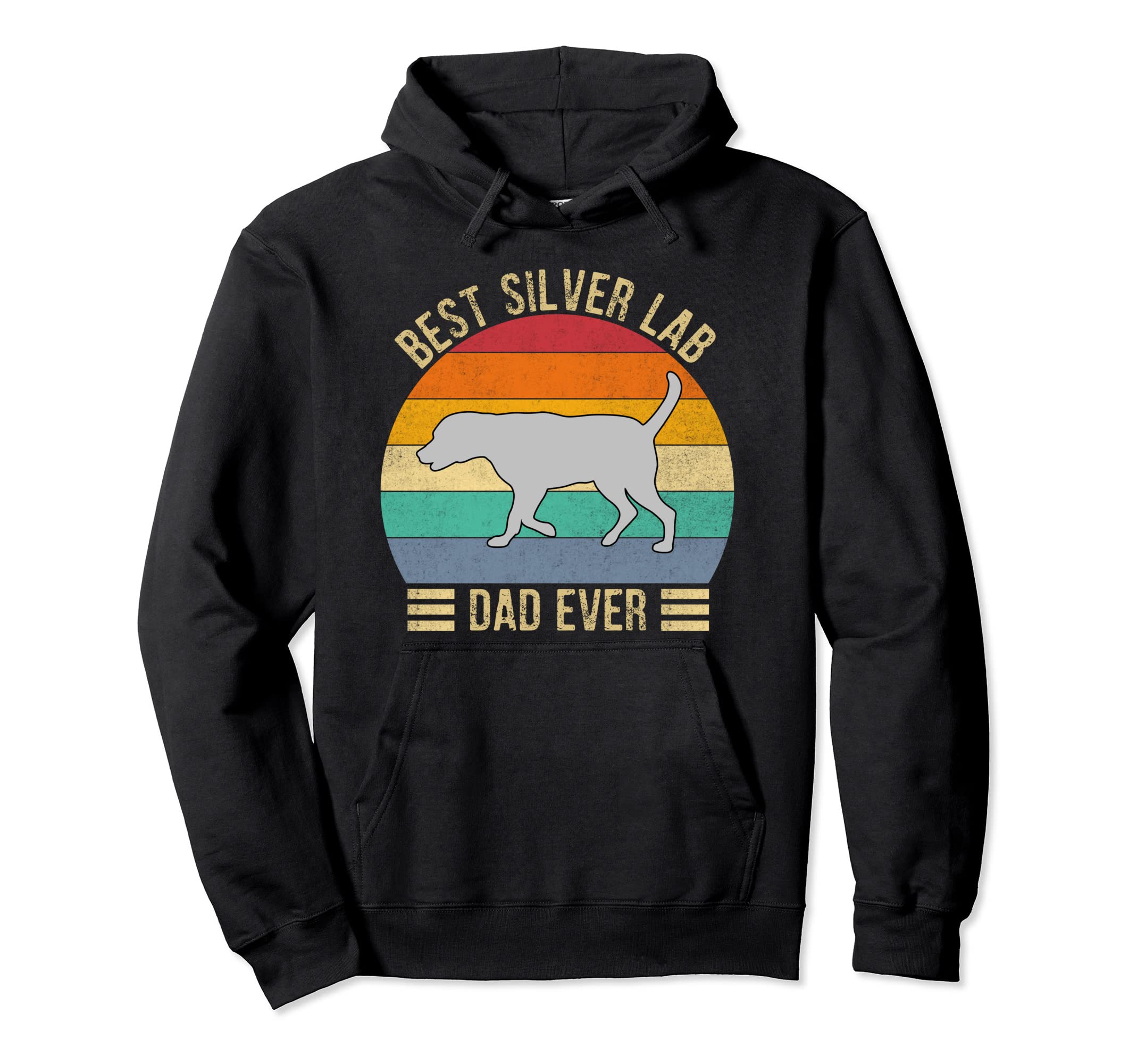 Best Silver Lab Dad Ever Labrador Hoodie - Streetwear Style Unisex - T-Shirt, Sweatshirt, Hoodie