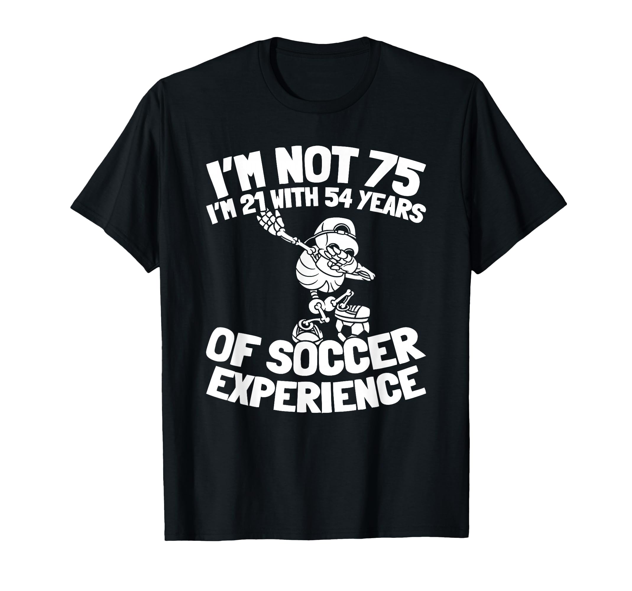 75 Years Old Player Sports Team T-Shirt - Fun Novelty Design Men Women - T-Shirt, Sweatshirt, Hoodie
