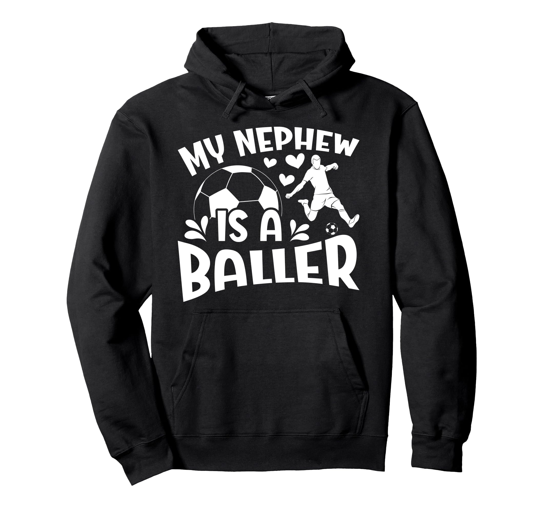 My Nephew Is Baller Soccer Aunt Soccer Hoodie - Novelty Apparel Unisex - T-Shirt, Sweatshirt, Hoodie
