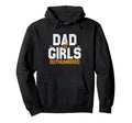 Dad Outnumbered Gifts Fathers Day Hoodie - Unique Graphic for Adults - T-Shirt, Sweatshirt, Hoodie