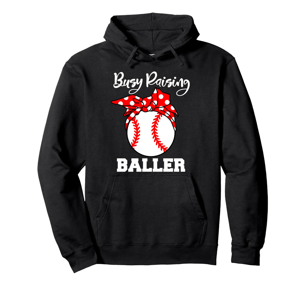 Busy Raising Baller Funny Baseball Mom Hoodie - Graphic Print for Adults - T-Shirt, Sweatshirt, Hoodie
