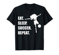 Eat Sleep Soccer Repeat Soccer T-Shirt - Minimalist Print for Adults - T-Shirt, Sweatshirt, Hoodie