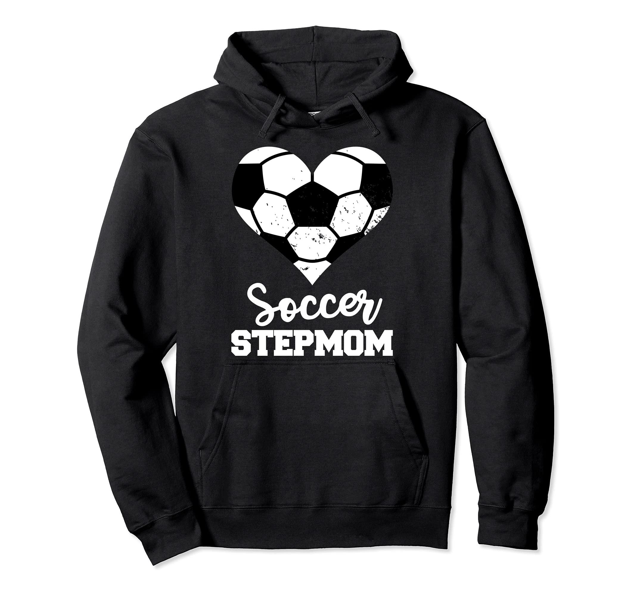 Soccer Stepmom Funny Soccer Player Hoodie - Streetwear Style Men Women - T-Shirt, Sweatshirt, Hoodie