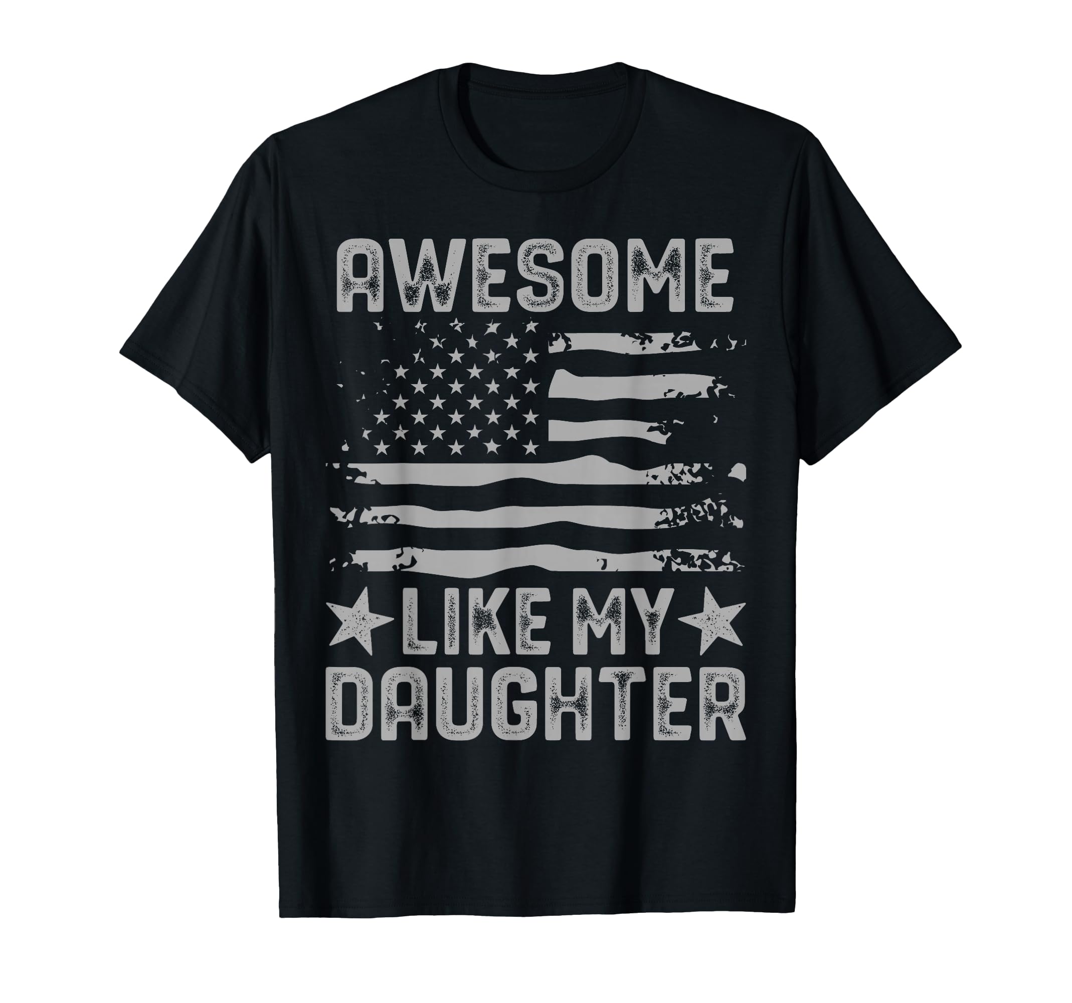 Awesome Like My Daughter Funny Dad From T-Shirt - Graphic Print Men Women - T-Shirt, Sweatshirt, Hoodie