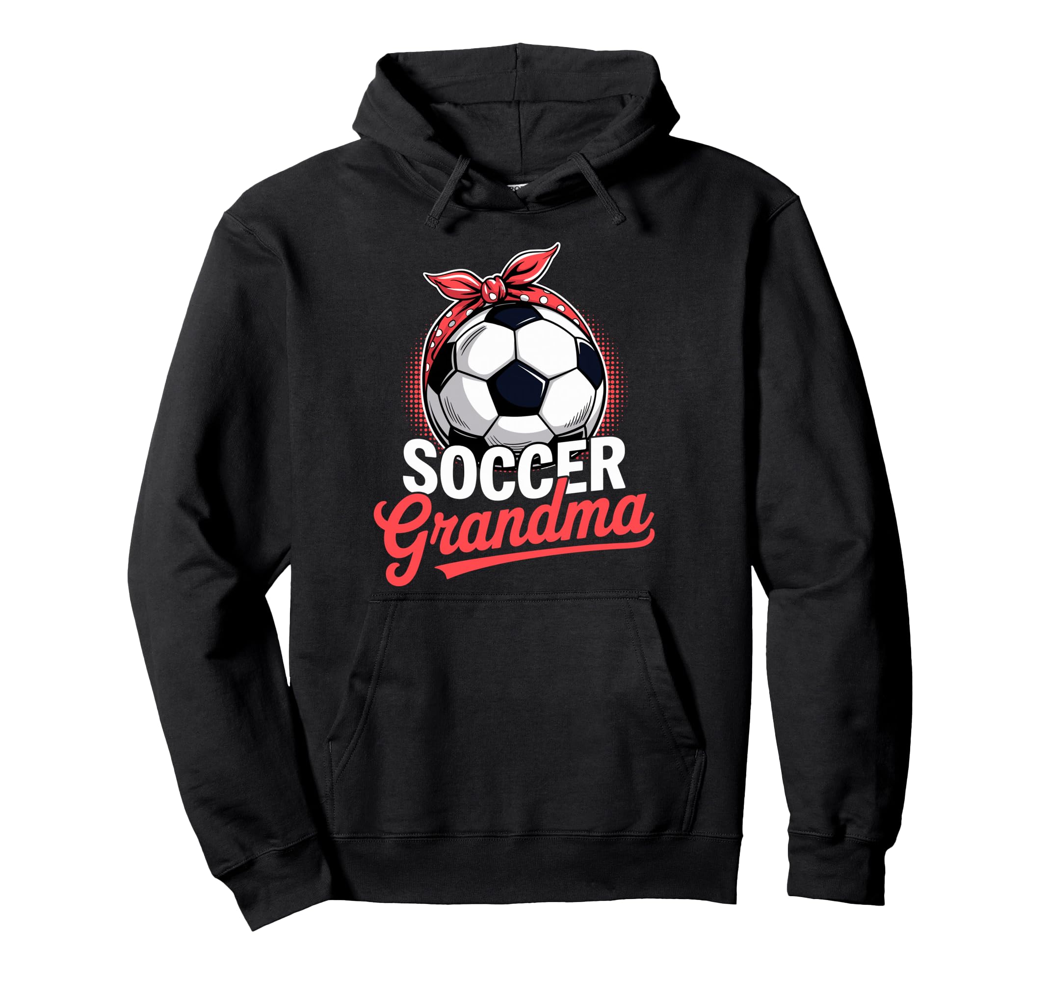 Soccer Football Player Grandma Fan Hoodie - Streetwear Style Men Women - T-Shirt, Sweatshirt, Hoodie