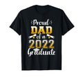Proud Dad Class 2022 Graduate Senior T-Shirt - Streetwear Style Unisex - T-Shirt, Sweatshirt, Hoodie