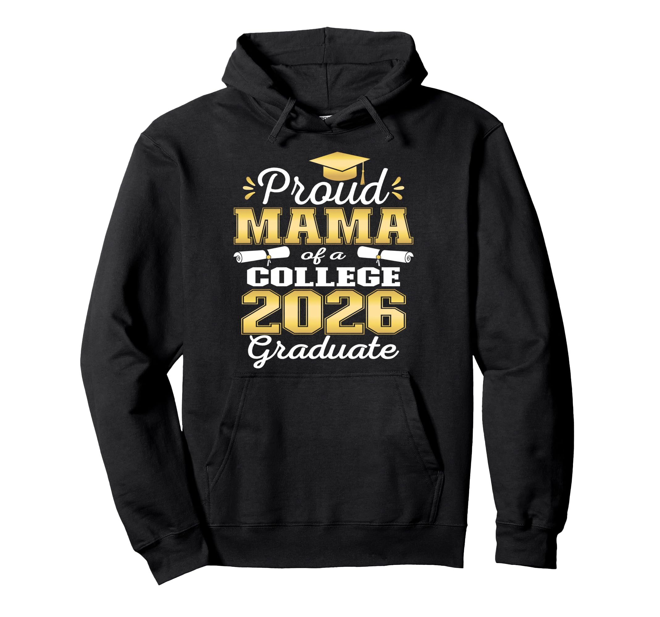 Proud Mama 2026 College Graduate Hoodie - Minimalist Print for Adults - T-Shirt, Sweatshirt, Hoodie