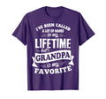 Ive Been Called Lot Names But Grandpa T-Shirt - Trendy Graphic for Adults - T-Shirt, Sweatshirt, Hoodie