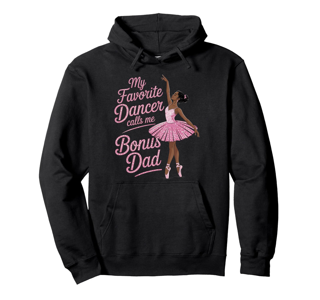 Dance Stepdad Bonus Dad Step Favorite Hoodie - Minimalist Print Men Women - T-Shirt, Sweatshirt, Hoodie