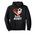 Ball Aunt Funny Soccer Football Baseball Hoodie - Aesthetic Graphic Unisex - T-Shirt, Sweatshirt, Hoodie